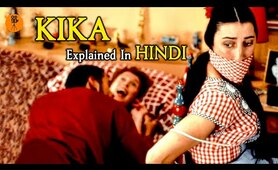 Spanish Movie KIKA (1993) Explained in Hindi | 9D Production