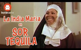 Sor Tequila - película completa de la India María
